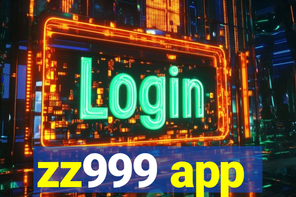 zz999 app